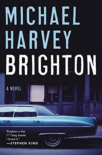 Brighton: A Novel by Harvey, Michael