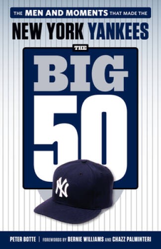 The Big 50: New York Yankees – Paperback By Botte, Peter – VERY GOOD