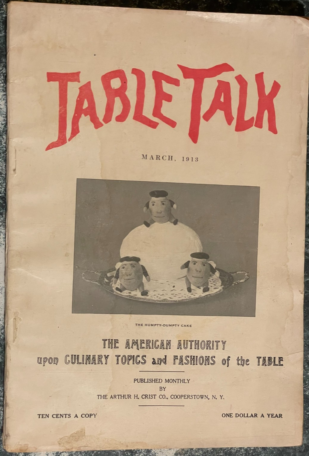 1913- Vintage Table Talk Monthly Magazine of Women’s Interest, 180 pages (March)