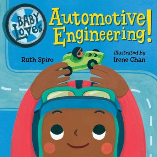 Baby Loves Automotive Engineering Board Books Ruth Spiro
