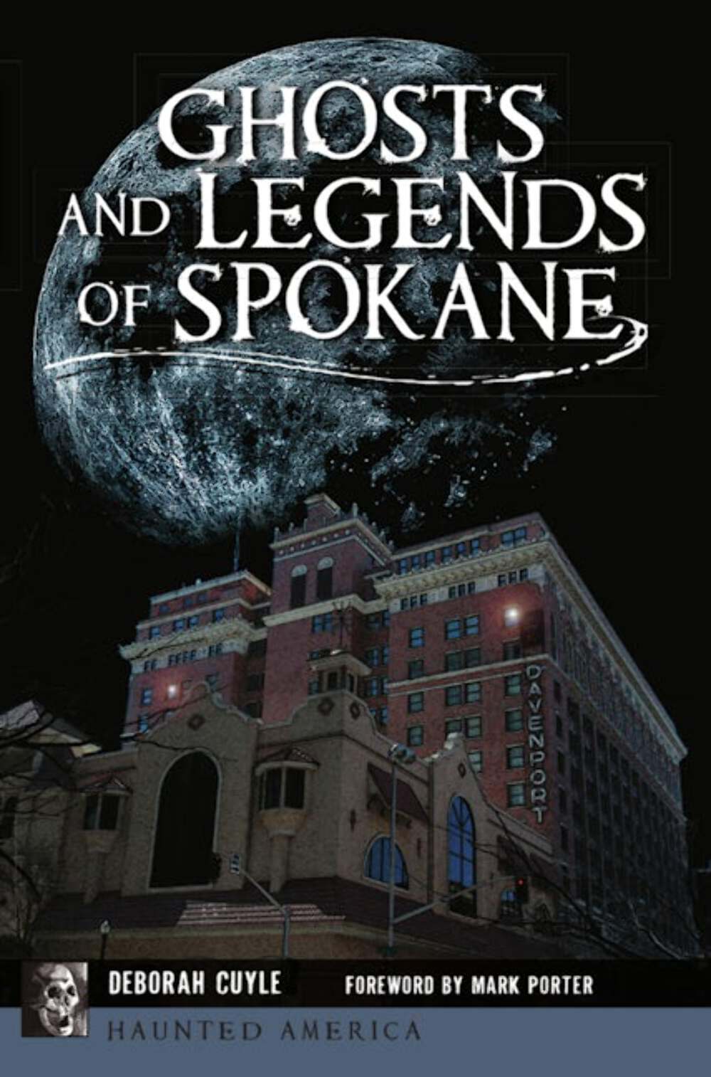 NEW The History Press Ghosts and Legends of Spokane, WA 9781467146357 Haunted Am