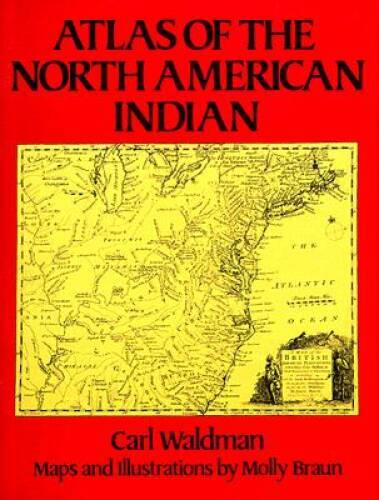 Atlas of the North American Indian – Hardcover By Carl Waldman – GOOD