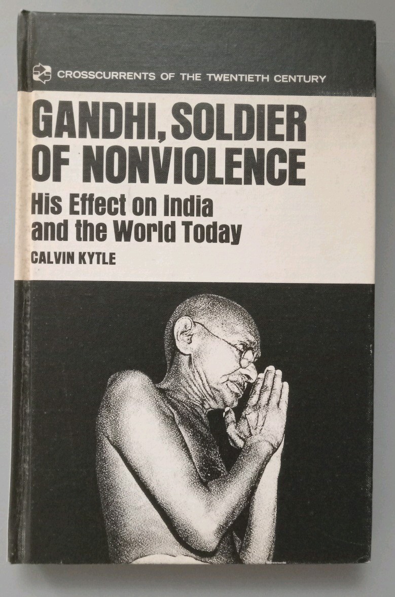 gandhi soldier of nonviolence by calvin kytle hc good condition