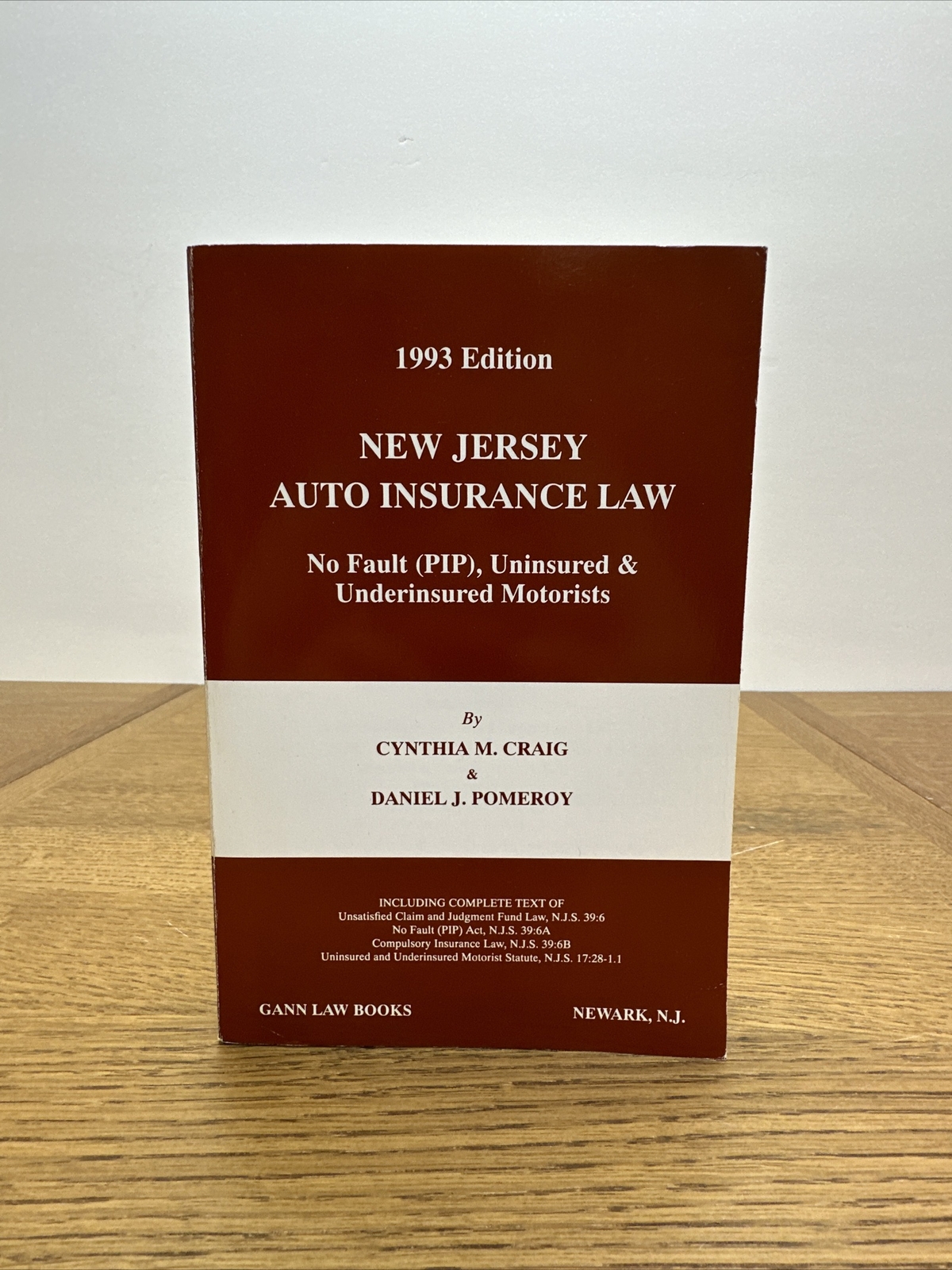 New Jersey Law Auto Insurance, ￼Law Book 1993 Edition, Gann Law Auto Insurance,