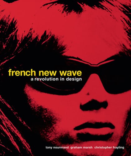 French New Wave: A Revolution in Design by Tony Nourmand: Used