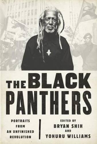 The Black Panthers: Portraits from an Unfinished Revolution – Paperback – GOOD