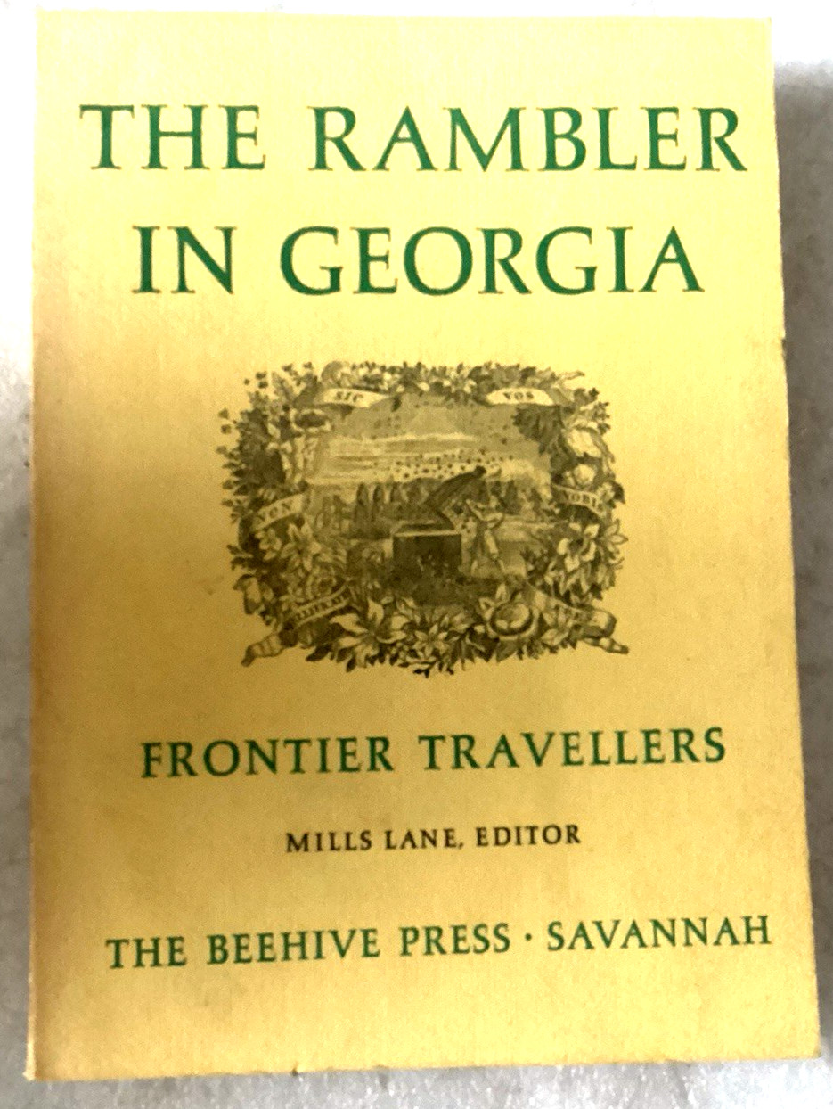 The Rambler in Georgia: Frontier Travellers/Mills Lane/VG 1973 Beehive Press PB