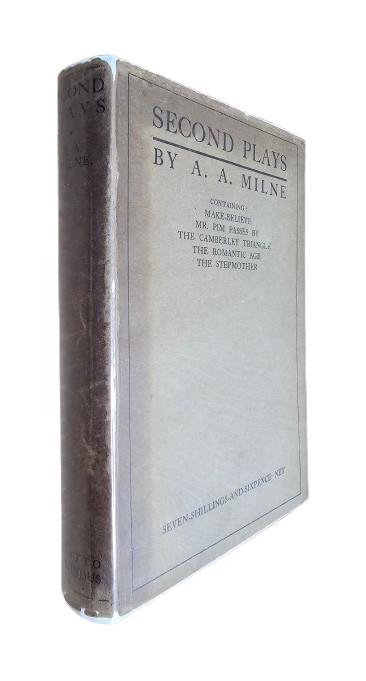 Second Plays by A. A. Milne – Hardcover with Dust Jacket 1921