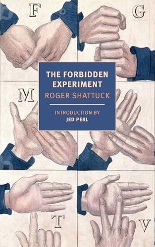 The Forbidden Experiment: The – GOOD