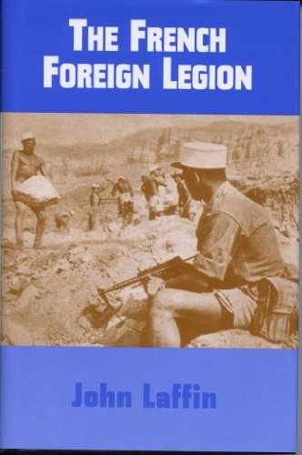 The French Foreign Legion – Hardcover, by Laffin John – Very Good u