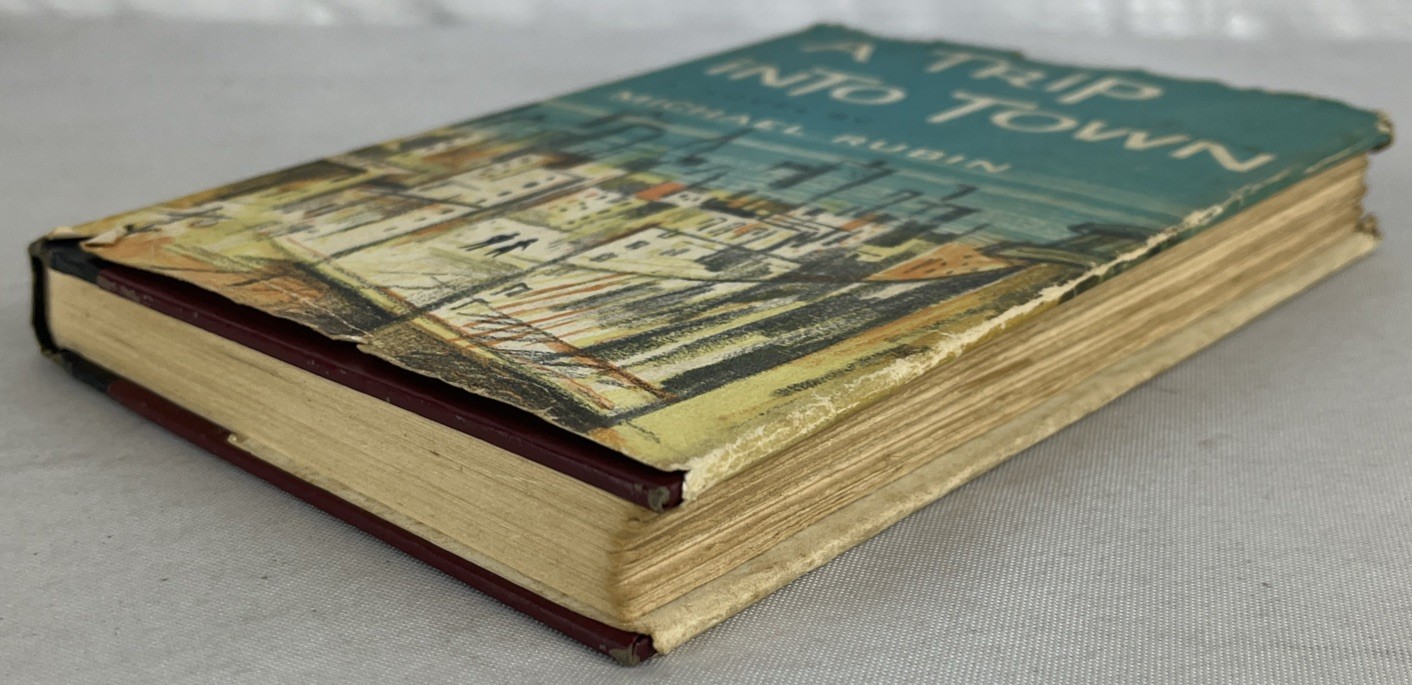 A Trip Into Town – Michael Rubin – First Edition HC w/DJ – 1961