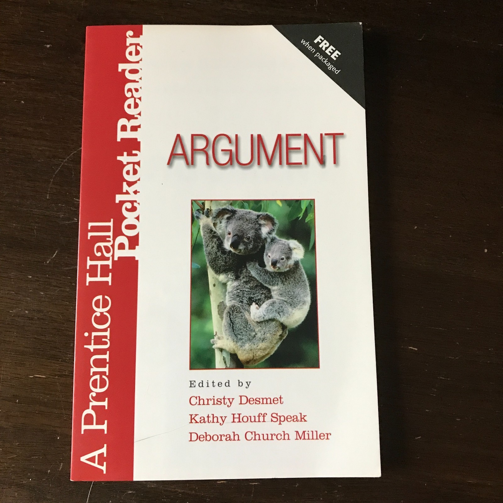 Argument: A Prentice Hall Pocket Reader (ed. Desmet, Speak, Miller)