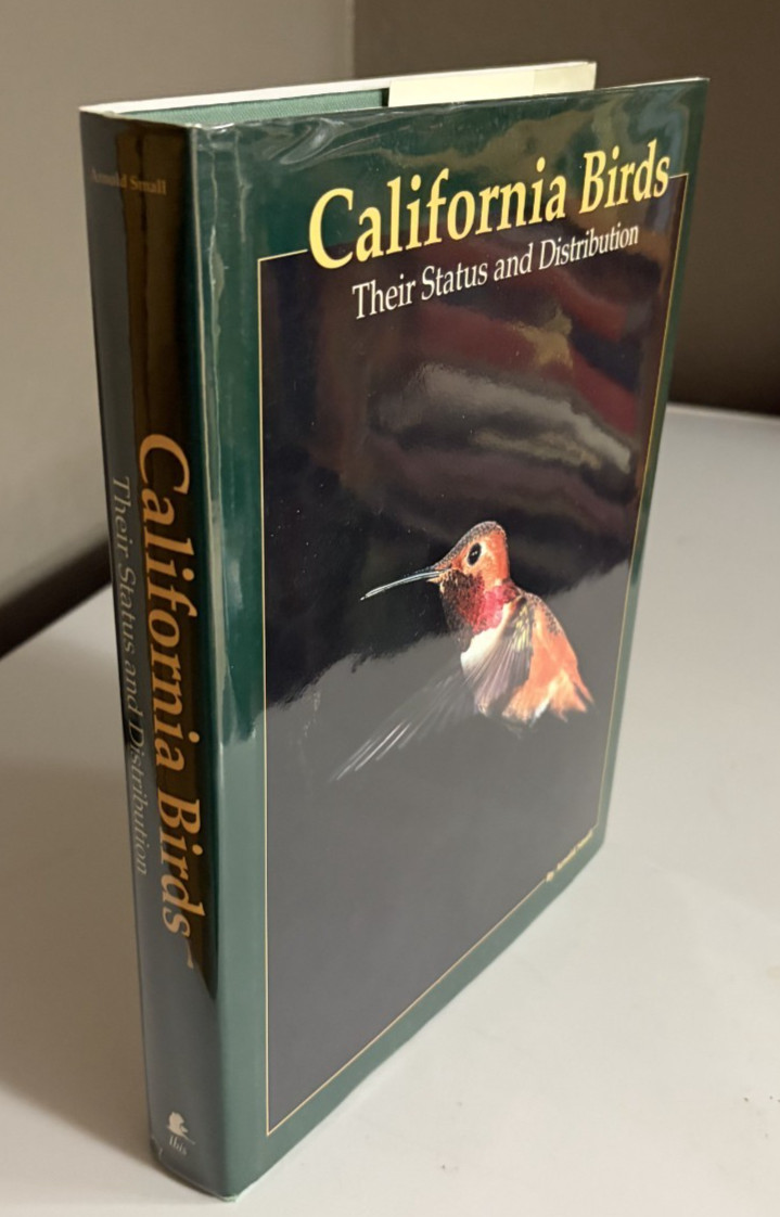 California Birds : Their Status and Distribution by Arnold Small (1994,…