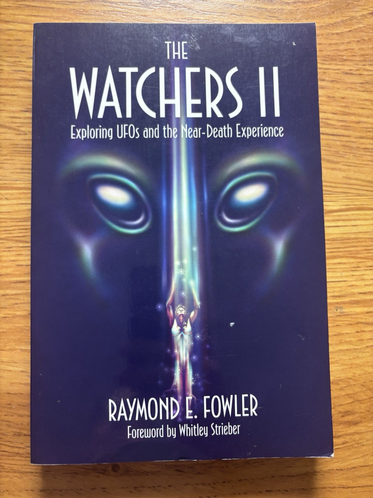 The Watchers 2: Exploring UFOs and the Near-Death Experience By