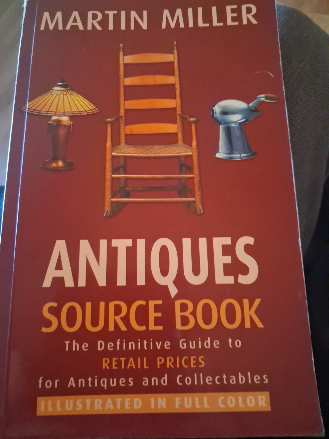 Antiques Source Book : The Definitive Guide to Retail Prices for Antiques and…
