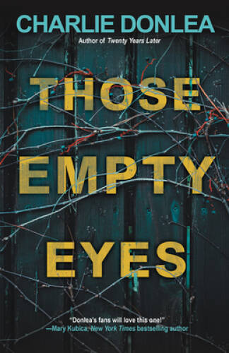 Those Empty Eyes: A Chilling Novel of Suspense with a Shocking Twist – VERY GOOD