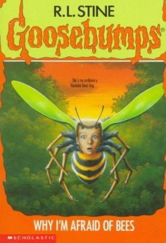 Why I’m Afraid of Bees by Stine, R. L.