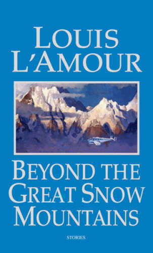 Beyond the Great Snow Mountains: Stories – Mass Market Paperback – VERY GOOD