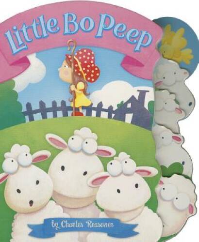 Little Bo Peep (Charles Reasoner Nursery Rhymes) – Board book – VERY GOOD