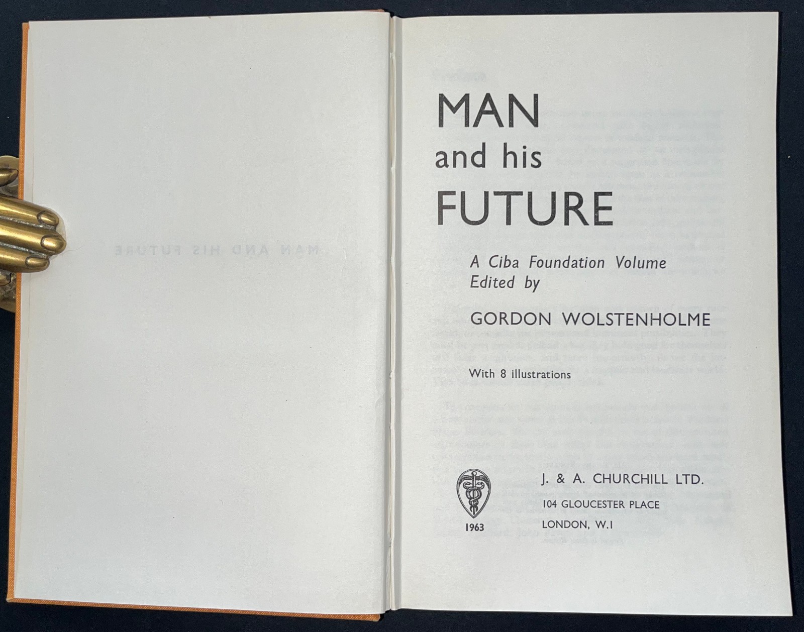 Gordon Wolstenholme. Man And His Future: A Ciba Foundation Volume. First Edition