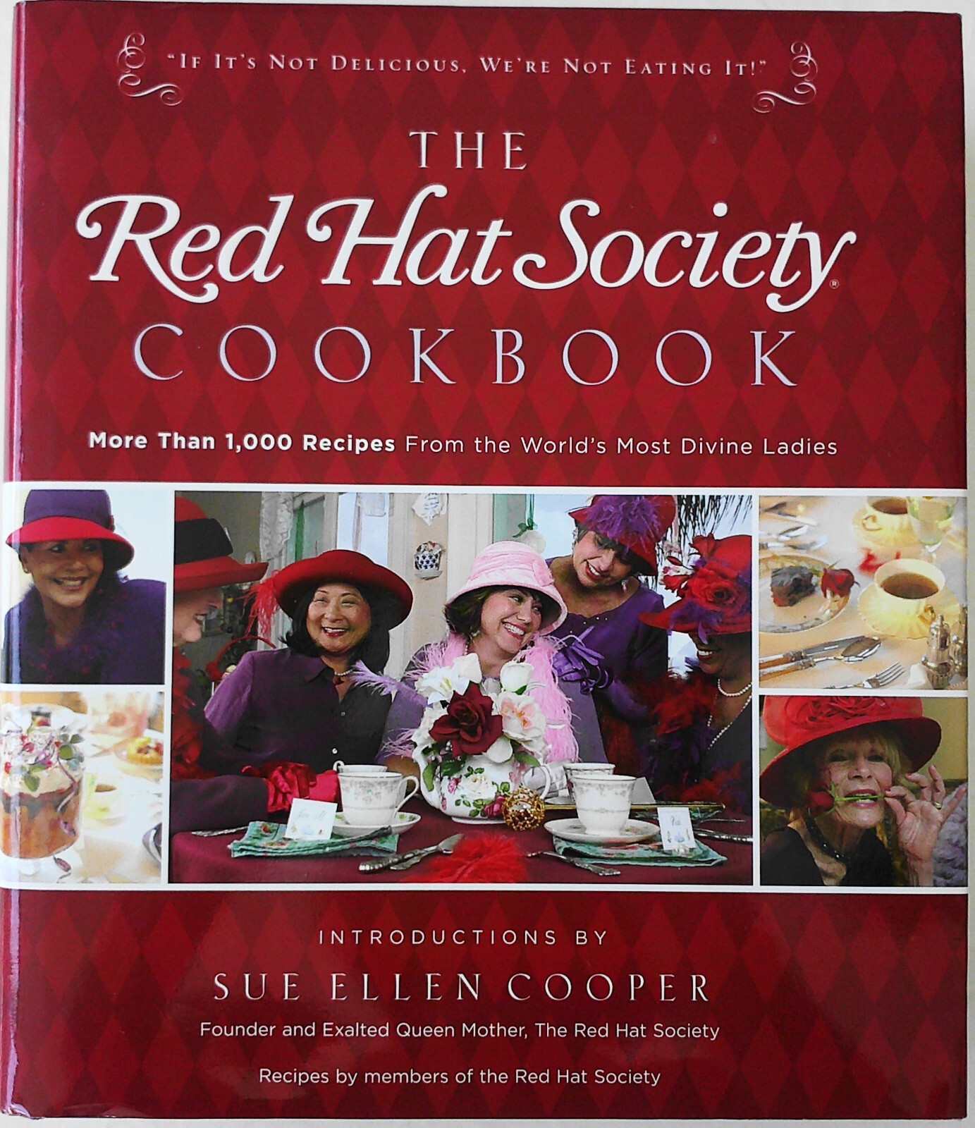 The Red Hat Society Cookbook More Than 1,000 Recipes From The Divine Ladies EC