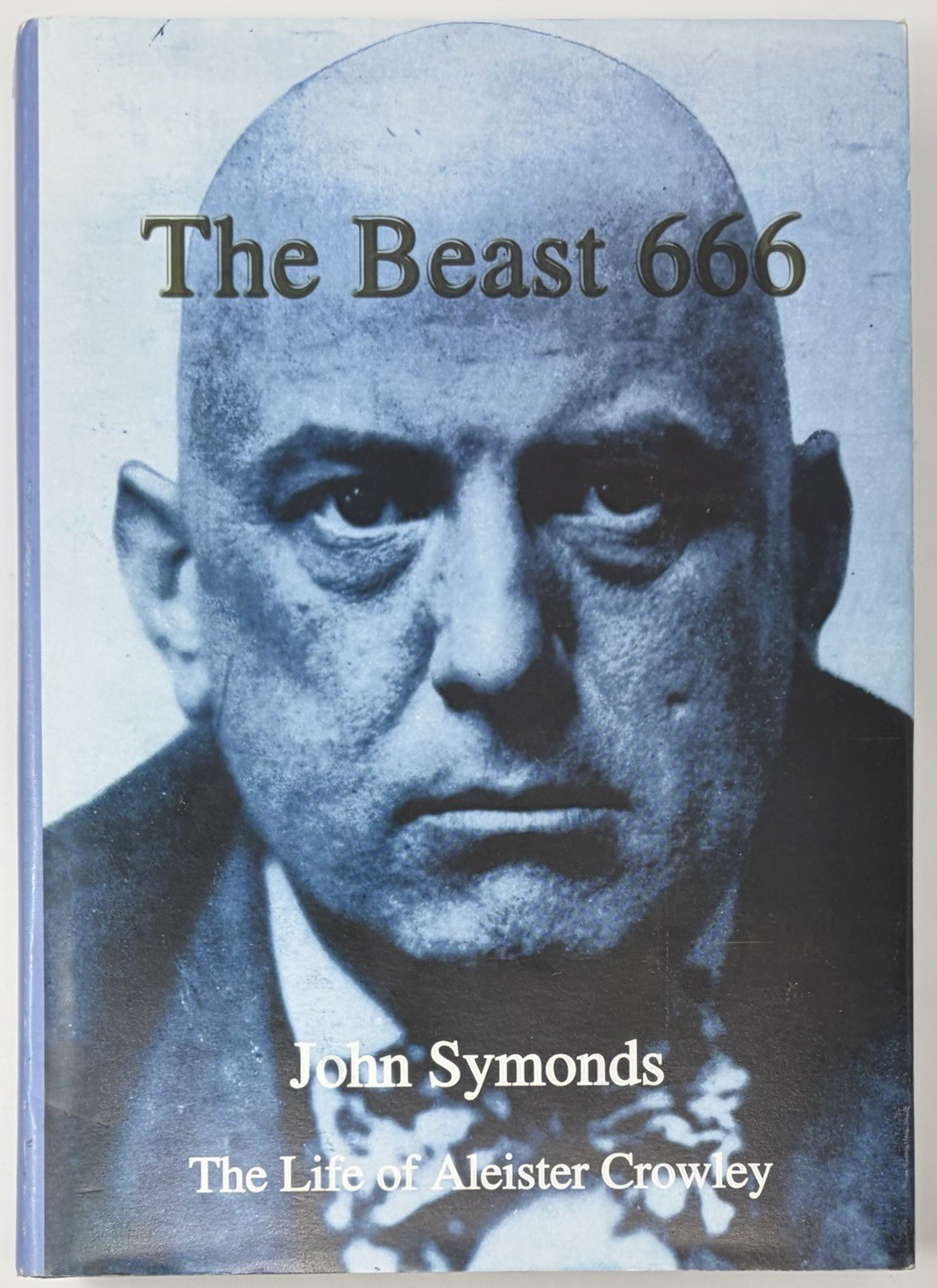 Beast 666 : Life of Aleister Crowley by John Symonds Hardcover Book Biography