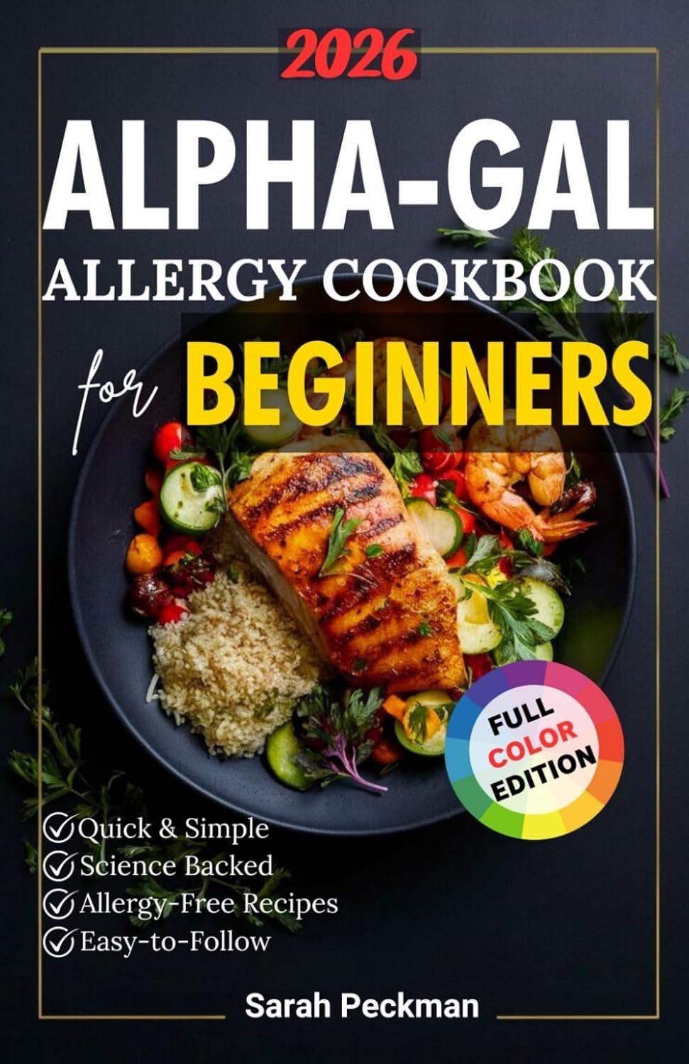 Alpha-Gal Allergy Cookbook for Beginners: Quick & Simple Alpha-Gal Meals with Sa