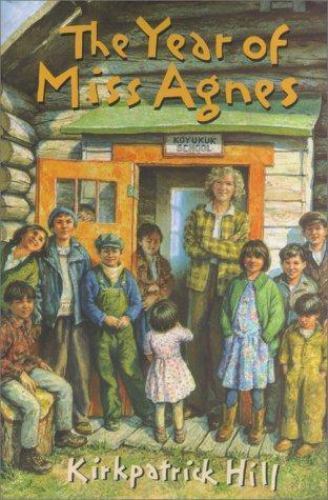 The Year Of Miss Agnes – 0689829337, hardcover, Kirkpatrick Hill