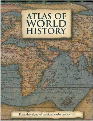Atlas of World History – Hardcover By Santon, Kate – GOOD