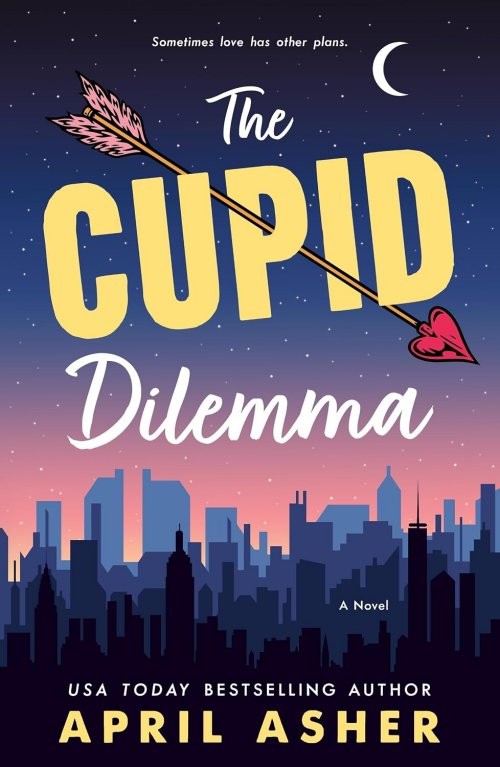 Cupid Dilemma by April Asher 2026 Paranormal Romance 1st Ed ARC Paperback