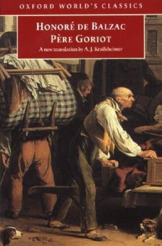 PÃ¨re Goriot (Oxford World’s Classics) – Paperback By Balzac, HonorÃ© de – GOOD