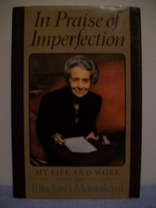 In Praise of Imperfection : My Life and Work Hardcover Rita Levi-