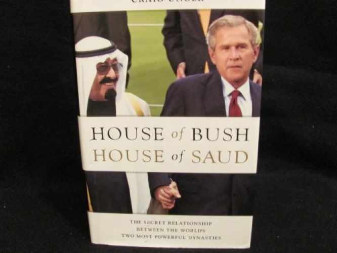 House of Bush, House of Saud: The – Hardcover, by Unger Craig – Very Good b