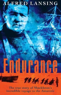 Endurance: Shackleton’s Incredible Voyage (Voyages Promotion) by Alfred Lansing