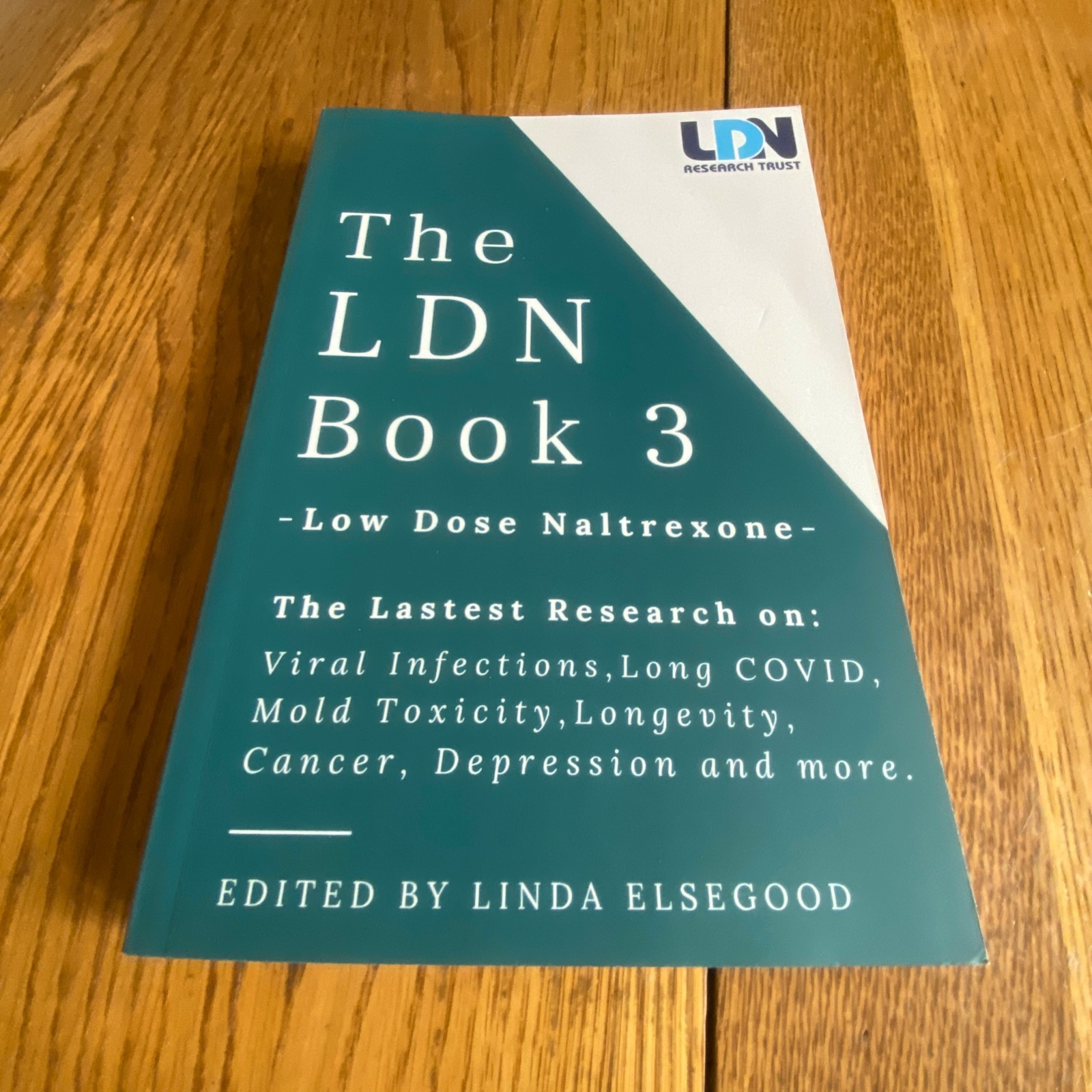The LDN Book 3: Low Dose Naltrexone by Linda Elsegood Paperback 2022