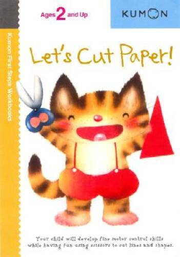 Let’s Cut Paper! (Kumon First Steps Workbooks) – Paperback By Kumon – VERY GOOD