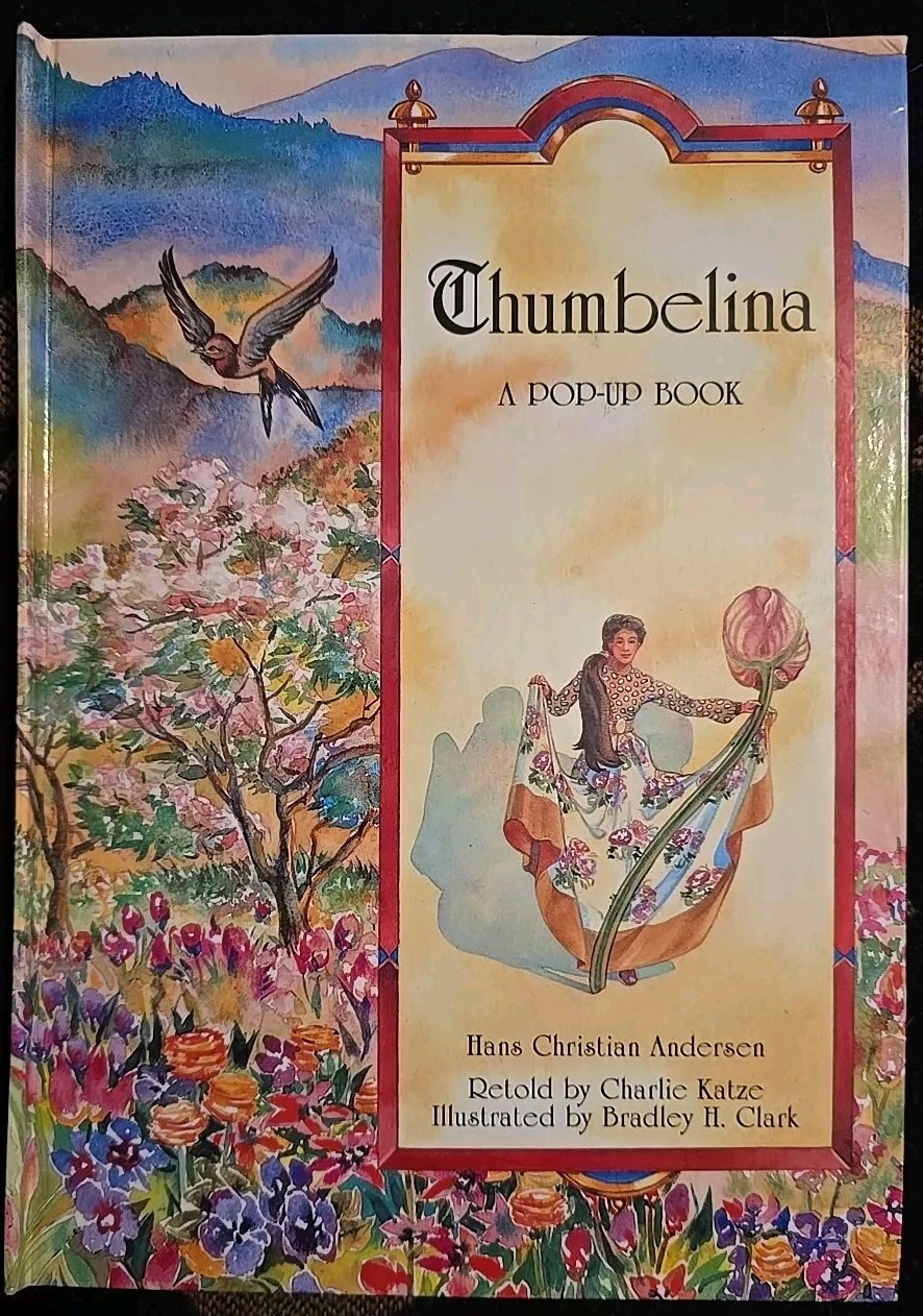 Thumbelina A Pop-up Book Hans Christian Andersen Charlie Katze & Bradley Clark