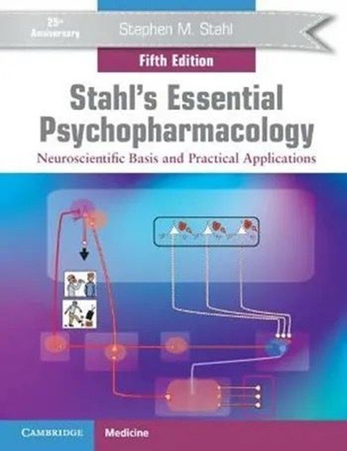 Stahl’s Essential Psychopharmacology 5th Edition by Stephen M. Sthal (Paperback)