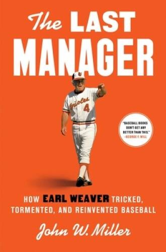 The Last Manager How Earl Weav – GOOD
