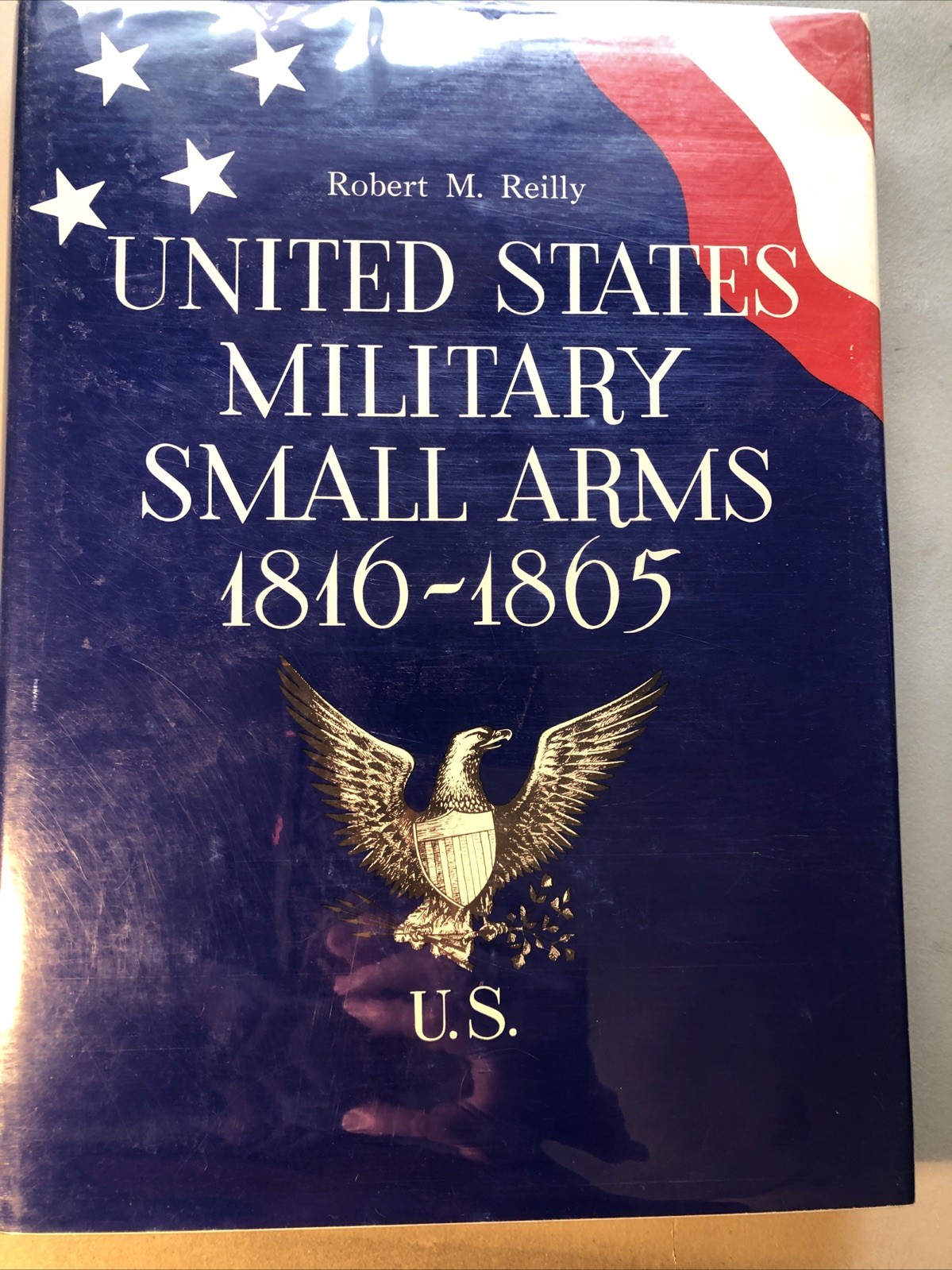 United States Military Small Arms 1816-1865 by Reilly HC 1970 Civil War W11