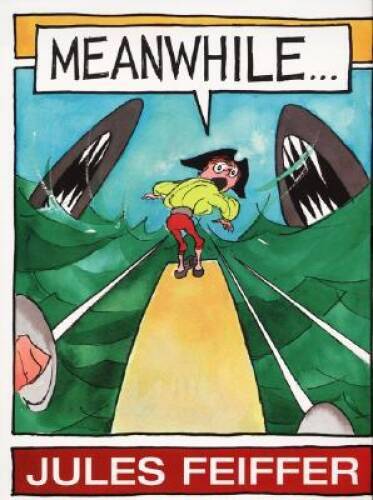 Meanwhile… – Paperback By Feiffer, Jules – VERY GOOD