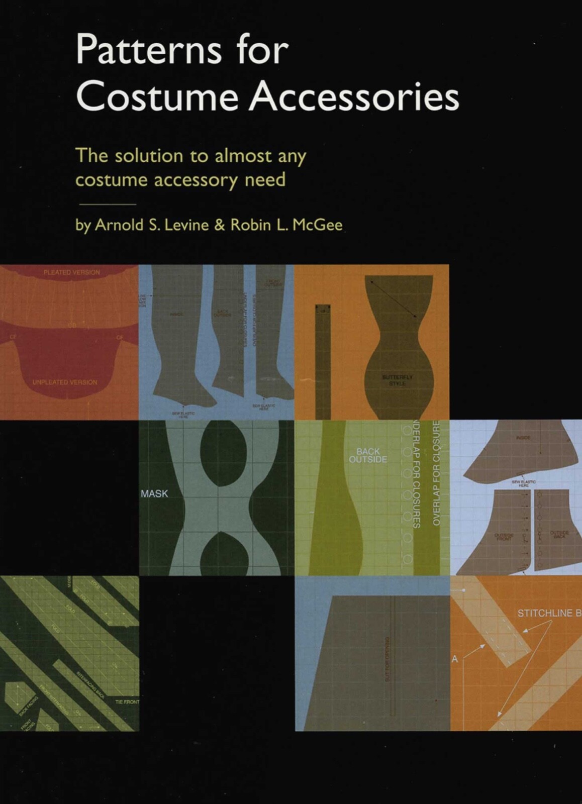 Patterns for Costume Accessories, by Arnold S. Levine & Robin L. McGee