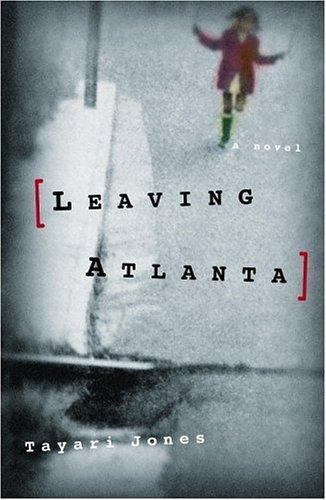 Leaving Atlanta – Tayari Jones, 9780446528306, hardcover