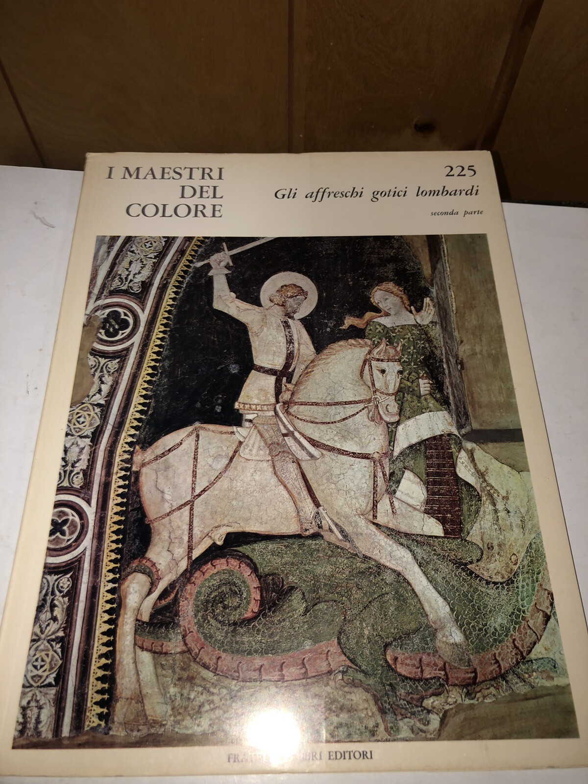 I Maestri Del Colore Gli Affreschi Gótici Lombardi Fratelli Fabbri Editori 225