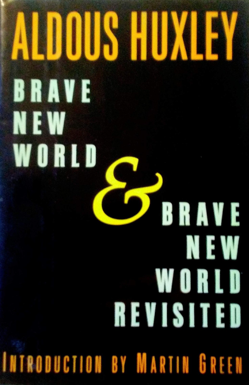 Brave New World & Brave New World, Revisited