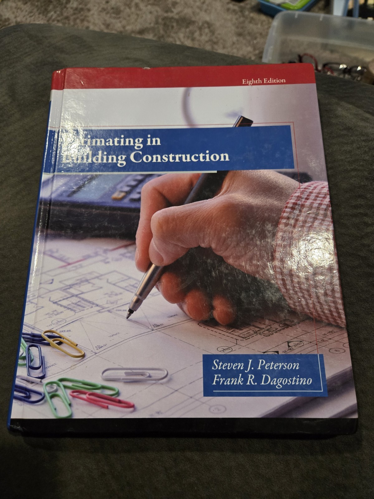 ESTIMATING IN BUILDING CONSTRUCTION By Steven Peterson & Frank Dagostino – Eight