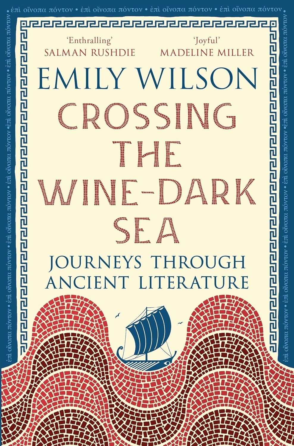 Crossing the Wine-Dark Sea (Paperback) by Emily Wilson