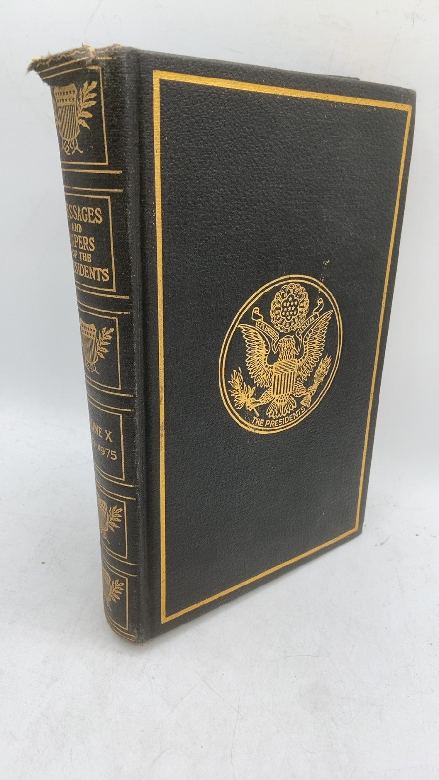 A Compilation of the Messages and Papers of the Presidents Vol. X 4503-4975 J…