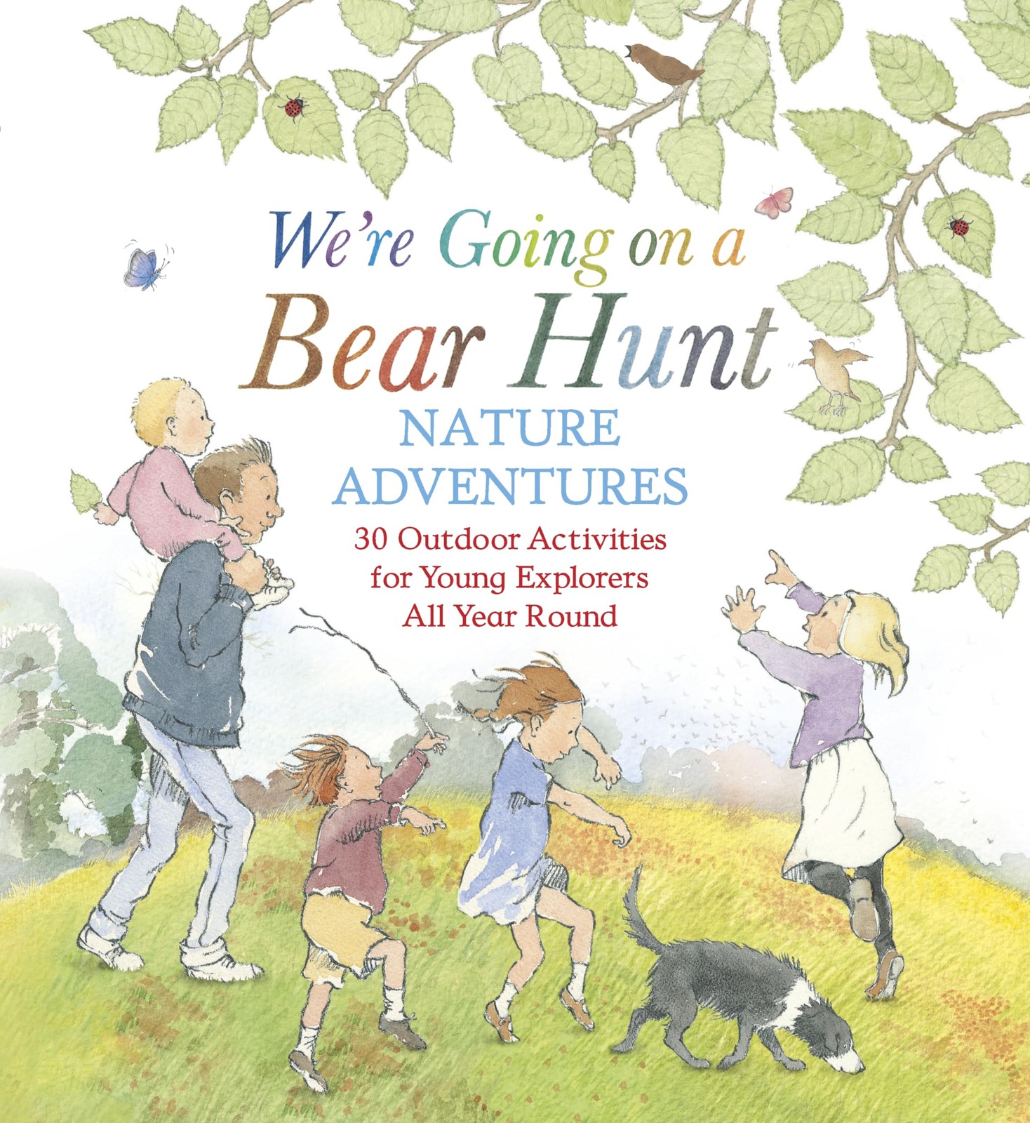 WALKER BOOKS Were Going on a Bear Hunt Nature Adventures 30 Outd