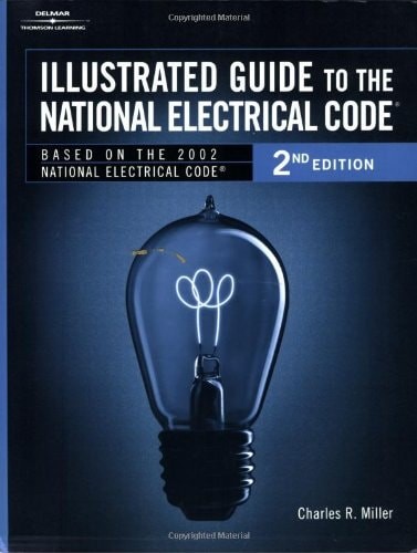 Illustrated Guide to the National Electric Code by Miller, Charles R., Acceptabl